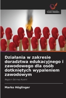 Dzialania w zakresie doradztwa edukacyjnego i zawodowego dla osób dotknietych wypaleniem zawodowym (Polish Edition) 6630008456 Book Cover