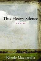 This Heavy Silence 1557255083 Book Cover