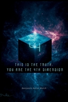 This Is the Truth: You are the 4th Dimension B0FB134X51 Book Cover