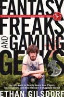 Fantasy Freaks and Gaming Geeks 1599219948 Book Cover
