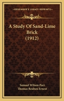 A Study of Sand-lime Brick 1015642756 Book Cover