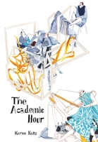 The Academic Hour 0996273956 Book Cover