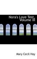 Nora's Love Test, Volume III 0353989711 Book Cover