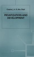 Privatization and Development 0333678524 Book Cover