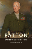 Patton: Battling with History 0826222099 Book Cover