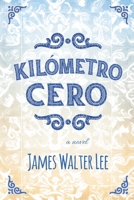 Kilómetro Cero B0CD1TR5S7 Book Cover