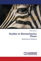 Studies in Biomechanics Flows 3659323853 Book Cover