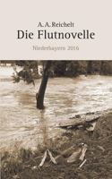 Die Flutnovelle: Niederbayern 2016 374071493X Book Cover