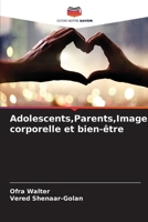 Adolescents, Parents, Image corporelle et bien-être (French Edition) 6208277175 Book Cover