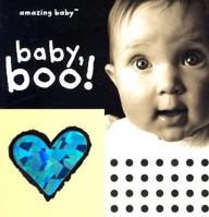 Amazing Baby: Baby, Boo! (Amazing Baby Novelty Board Books) 1592230814 Book Cover