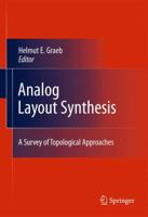 Analog Layout Synthesis: A Survey of Topological Approaches 1441969314 Book Cover