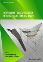 Development and Application of Biomedical Titanium Alloys 1681086204 Book Cover