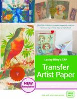 Lesley Riley's Tap Transfer Artist Paper 18-Sheet Pack: 18 Iron-On Image Transfer Sheets 8.5 X 11 1607052547 Book Cover