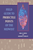 Field Guide to Projectile Points of the Midwest: 0253214637 Book Cover