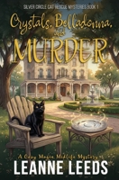 Crystals, Belladonna, and Murder: A Cozy Magic Midlife Mystery 1950505774 Book Cover