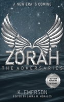 Zorah: the Adversaries 1737293609 Book Cover