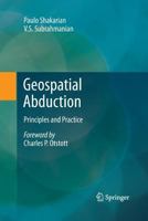 Geospatial Abduction: Principles and Practice 1489997857 Book Cover