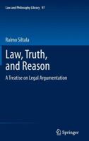 Law, Truth, and Reason: A Treatise on Legal Argumentation 9400718713 Book Cover