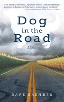 Dog in the Road: A Novel 1734588217 Book Cover