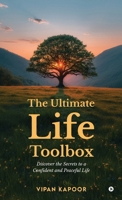 The Ultimate Life Toolbox: Discover the Secrets to a Confident and Peaceful Life B0DPN5WDXQ Book Cover