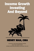 Income Growth Investing and Beyond 1777981018 Book Cover