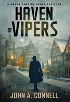 Haven of Vipers : A Mason Collins Crime Thriller 2 1950409139 Book Cover