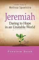 Jeremiah - Women's Bible Study Preview Book: Daring to Hope in an Unstable World 1426788967 Book Cover