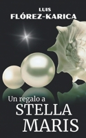 Un Regalo a Stella Maris 1719891524 Book Cover