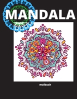 mandalas: Malbuch f�r Erwachsene: 30 SEITEN, MEHR BUNTE MANDALAS, stressabbauende Mandala-Designs zur Entspannung B084QM59P3 Book Cover