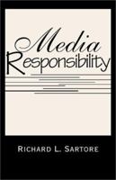 Media Responsibility 0738832197 Book Cover