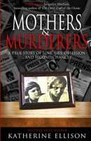 Mothers and Murderers 194823940X Book Cover