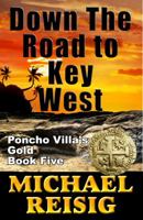 Down The Road To Key West 0986380164 Book Cover
