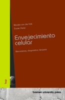 Envejecimiento celular: Mecanismos, diagnóstico, terapias (Spanish Edition) 3690357462 Book Cover