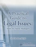 A Practical Guide to Legal Issues for Nurse Managers 1578396204 Book Cover