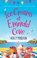 Ice Creams at Emerald Cove 1913616207 Book Cover