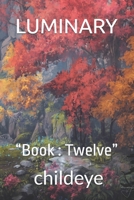 LUMINARY: “Book : Twelve” (#childeye) 8198269193 Book Cover