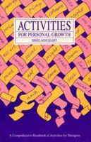 Activities for Personal Growth: A Comprehensive Handbook of Activities for Therapists 0864330766 Book Cover