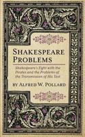 Shakespeare's Fight With the Pirates and the Problems of the Transmission of the Text (Shakespeare Problems.) 1633916456 Book Cover