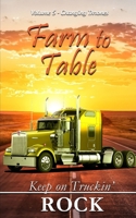 The Farm to Table Series: Keep on Truckin' Volume 5: Changing Thrones B0BKHS6TC5 Book Cover