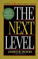 The Next Level Essential Strategies for Achieving Breakthrough Growth 0738201596 Book Cover