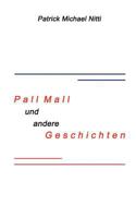 PALL MALL und andere Geschichten 3833005300 Book Cover