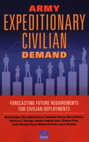 Army Expeditionary Civilian Demand: Forecasting Future Requirements for Civilian Deployments 1977403492 Book Cover