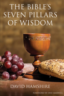 The Bible's Seven Pillars of Wisdom 1532669240 Book Cover