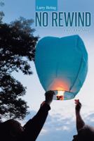 No Rewind: Only One Shot 1490826769 Book Cover