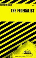 Cliffsnotes the Federalist Notes (Cliffs Notes) 0822004887 Book Cover