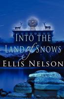 Into the Land of Snows 1534879765 Book Cover