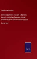 Denkwürdigkeiten aus dem Leben des kaiserl. russischen Generals von der Infanterie Carl Friedrich Grafen von Toll: Zweiter Band 3741131229 Book Cover