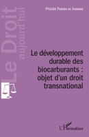 Développement durable des biocarburants : objet d'un droit transnational (Le Droit Aujourd'hui) (French Edition) 2343108110 Book Cover