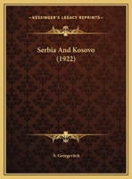 Serbia And Kosovo 0548868565 Book Cover