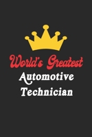 World's Greatest Automotive Technician Notebook - Funny Automotive Technician Journal Gift: Future Automotive Technician Student Lined Notebook / Journal Gift, 120 Pages, 6x9, Soft Cover, Matte Finish 1652182853 Book Cover
